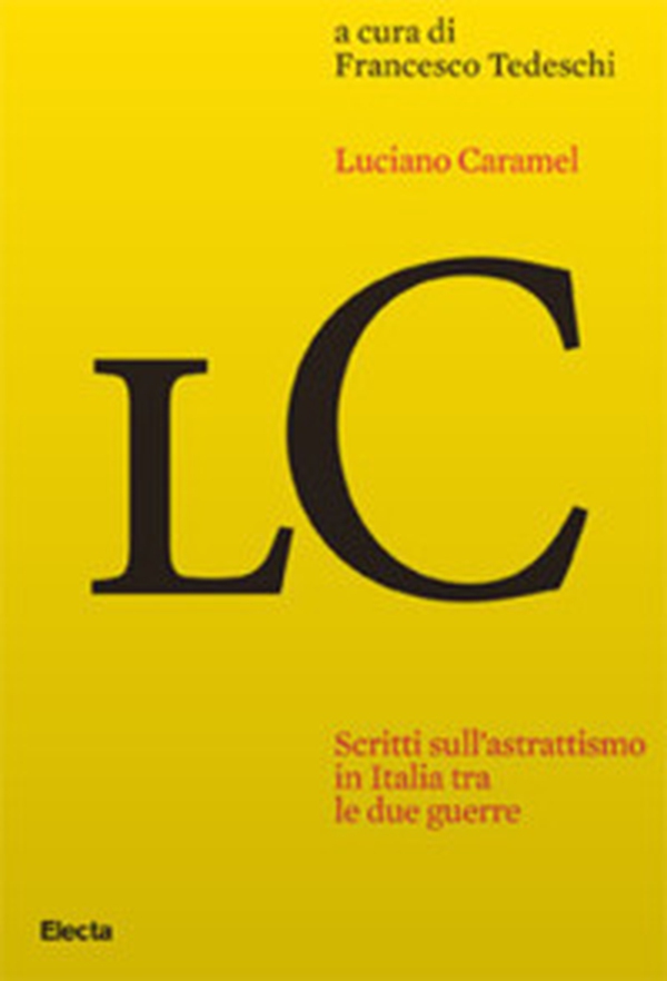 Scritti sull'astrattismo in Italia tra le due guerre - Librerie.coop Scritti sull'astrattismo in Italia tra le due guerre - Librerie.coop