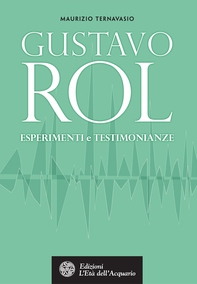 Gustavo Rol. Esperimenti e testimonianze - Librerie.coop Gustavo Rol. Esperimenti e testimonianze - Librerie.coop