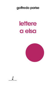 Lettere a Elsa - Librerie.coop Lettere a Elsa - Librerie.coop