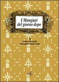 I mangiari del giorno dopo - Librerie.coop