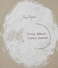 Faye Toogood. Drawing, material, sculpture, landscape - Librerie.coop Faye Toogood. Drawing, material, sculpture, landscape - Librerie.coop