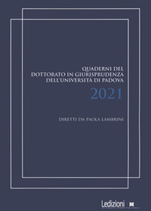Quaderni del dottorato in giurisprudenza dell'Università di Padova - Librerie.coop Quaderni del dottorato in giurisprudenza dell'Università di Padova - Librerie.coop