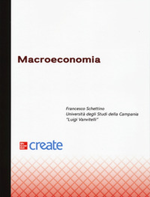 Macroeconomia - Librerie.coop Macroeconomia - Librerie.coop