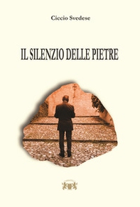 Il silenzio delle pietre - Librerie.coop