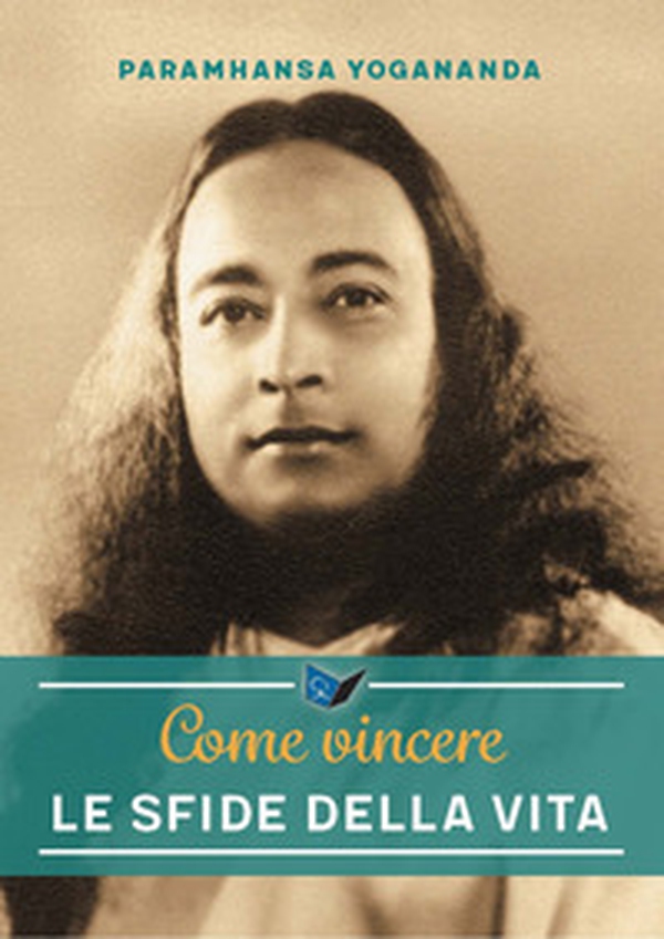 Come vincere le sfide della vita - Librerie.coop Come vincere le sfide della vita - Librerie.coop