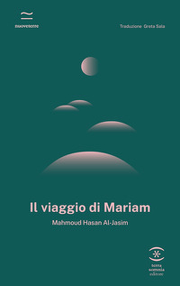 Il viaggio di Mariam - Librerie.coop Il viaggio di Mariam - Librerie.coop