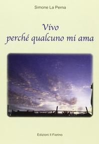 Vivo perché qualcuno mi ama - Librerie.coop Vivo perché qualcuno mi ama - Librerie.coop
