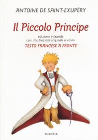 Il Piccolo Principe. Testo francese a fronte - Librerie.coop Il Piccolo Principe. Testo francese a fronte - Librerie.coop