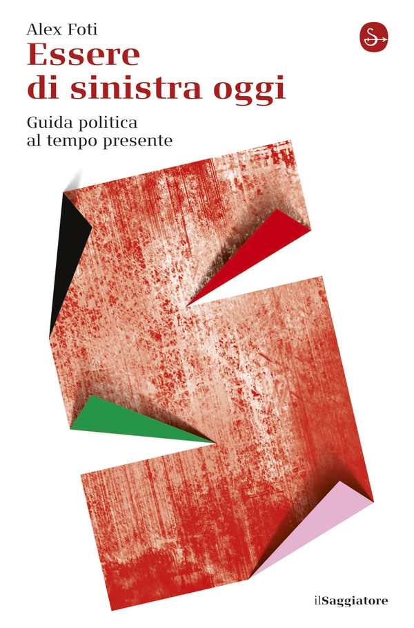 Essere di sinistra oggi - Librerie.coop Essere di sinistra oggi - Librerie.coop