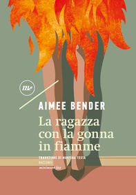 La ragazza con la gonna in fiamme - Librerie.coop