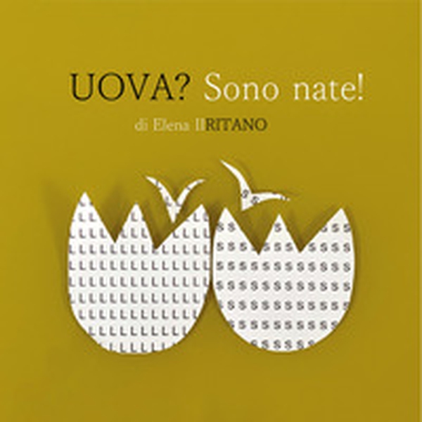 Uova? Sono nate! - Librerie.coop Uova? Sono nate! - Librerie.coop