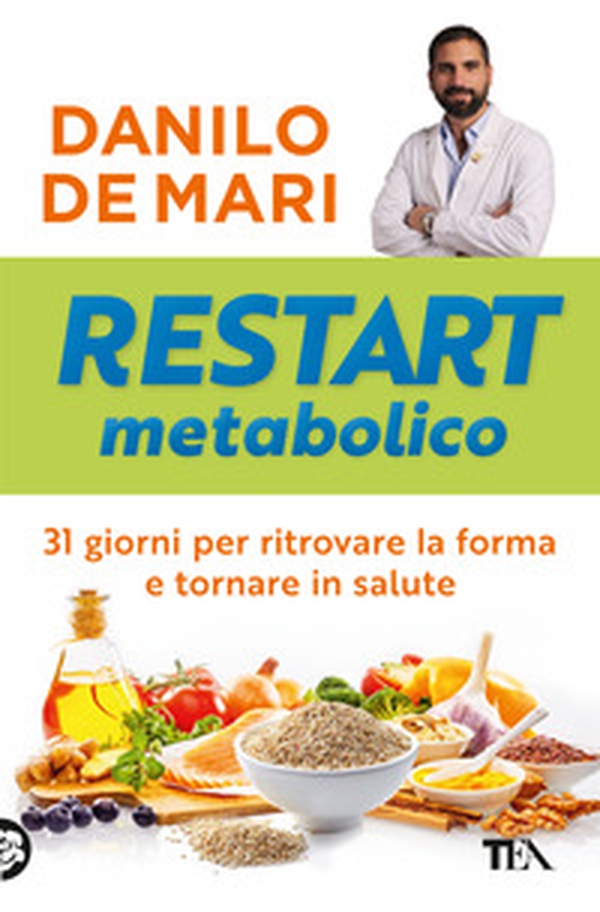 Restart metabolico. 31 giorni per ritrovare la forma e tornare in salute - Librerie.coop Restart metabolico. 31 giorni per ritrovare la forma e tornare in salute - Librerie.coop