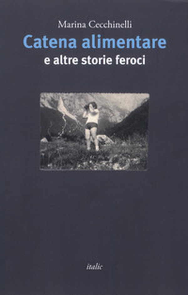 Catena alimentare e altre storie feroci - Librerie.coop Catena alimentare e altre storie feroci - Librerie.coop