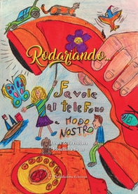 Rodariando .... Favole al telefono a modo nostro - Librerie.coop