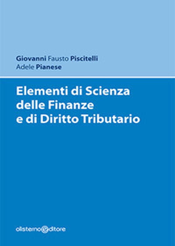 Elementi di scienza delle finanze e di diritto tributario - Librerie.coop Elementi di scienza delle finanze e di diritto tributario - Librerie.coop