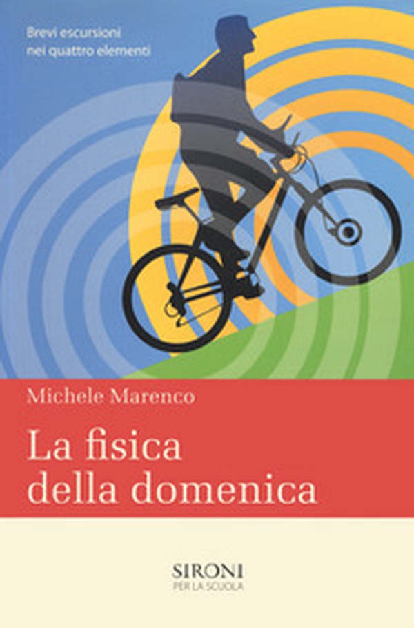 La fisica della domenica. Brevi escursioni nei quattro elementi - Librerie.coop La fisica della domenica. Brevi escursioni nei quattro elementi - Librerie.coop