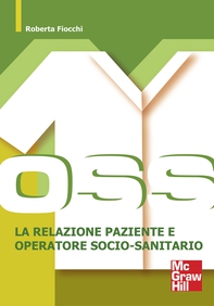 La relazione paziente e Operatore Socio-Sanitario - Librerie.coop