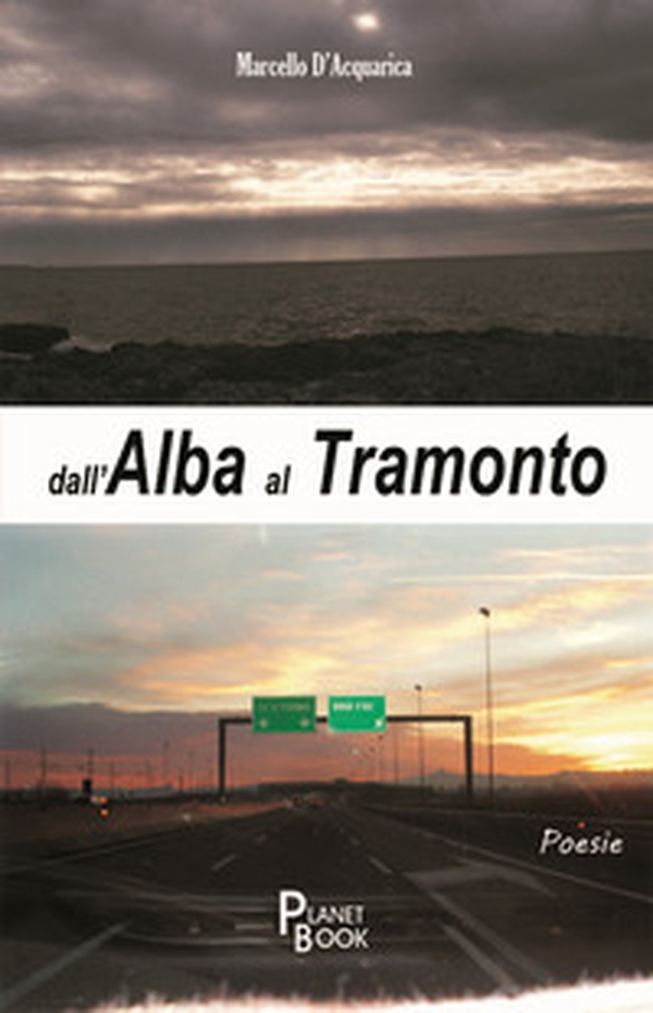 Dall'alba al tramonto - Librerie.coop Dall'alba al tramonto - Librerie.coop