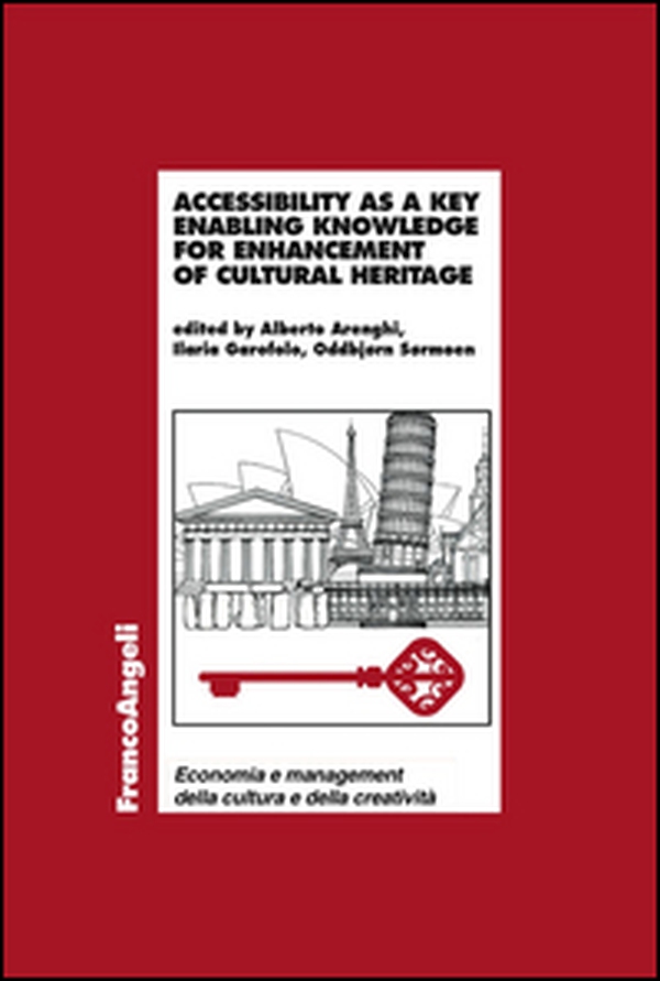 Accessibility as a key enabling knowledge for enhancement of cultural heritage - Librerie.coop Accessibility as a key enabling knowledge for enhancement of cultural heritage - Librerie.coop