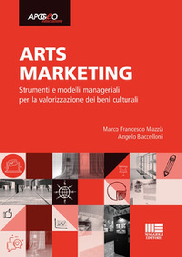 Arts marketing. Strumenti e modelli manageriali per la valorizzazione dei beni culturali - Librerie.coop Arts marketing. Strumenti e modelli manageriali per la valorizzazione dei beni culturali - Librerie.coop