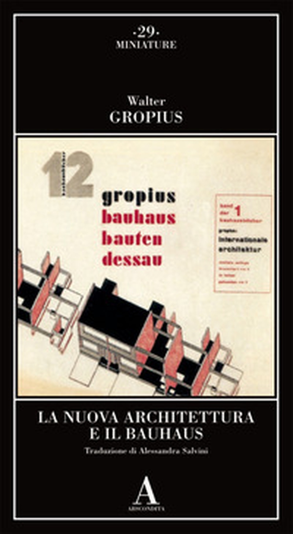 La nuova architettura e il Bauhaus - Librerie.coop La nuova architettura e il Bauhaus - Librerie.coop