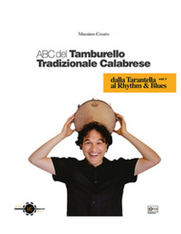 ABC del tamburello tradizionale calabrese - Librerie.coop ABC del tamburello tradizionale calabrese - Librerie.coop