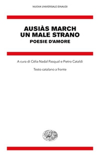 Un male strano. Poesie d'amore. Testo catalano a fronte - Librerie.coop Un male strano. Poesie d'amore. Testo catalano a fronte - Librerie.coop