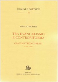 Tra evangelismo e controriforma. Gian Matteo Gilberti (1495-1543) - Librerie.coop