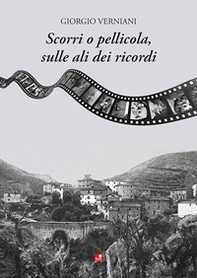 Scorri o pellicola, sulle ali dei ricordi - Librerie.coop