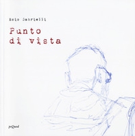 Ezio Gabrielli. Punto di vista - Librerie.coop