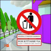 Non buttarmi via-Don't throw me away - Librerie.coop Non buttarmi via-Don't throw me away - Librerie.coop