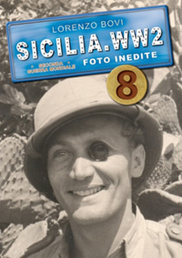 Sicilia. WW2 seconda guerra mondiale. Foto inedite - Librerie.coop Sicilia. WW2 seconda guerra mondiale. Foto inedite - Librerie.coop