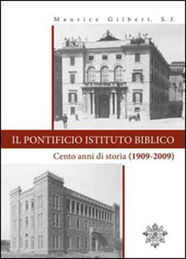 Il Pontificio Istituto Biblico. Un secolo di storia (1909-2009) - Librerie.coop Il Pontificio Istituto Biblico. Un secolo di storia (1909-2009) - Librerie.coop
