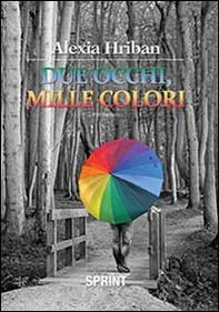 Due occhi, mille colori - Librerie.coop