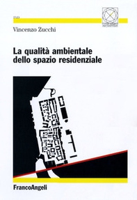 La qualità ambientale dello spazio residenziale - Librerie.coop La qualità ambientale dello spazio residenziale - Librerie.coop