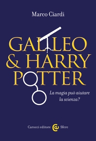 Galileo & Harry Potter - Librerie.coop Galileo & Harry Potter - Librerie.coop
