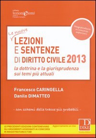 Lezioni e sentenze di diritto civile 2013. La dottrina e la giurisprudenza sui temi più attuali - Librerie.coop Lezioni e sentenze di diritto civile 2013. La dottrina e la giurisprudenza sui temi più attuali - Librerie.coop