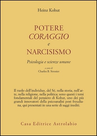 Potere, coraggio e narcisismo. Psicologia e scienze umane - Librerie.coop Potere, coraggio e narcisismo. Psicologia e scienze umane - Librerie.coop