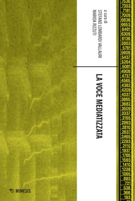La voce mediatizzata - Librerie.coop La voce mediatizzata - Librerie.coop