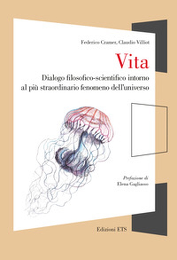 Vita. Dialogo filosofico-scientifico intorno al più straordinario fenomeno dell'universo - Librerie.coop Vita. Dialogo filosofico-scientifico intorno al più straordinario fenomeno dell'universo - Librerie.coop