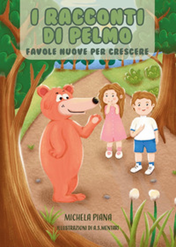 I Racconti di Pelmo. Favole nuove per crescere - Librerie.coop I Racconti di Pelmo. Favole nuove per crescere - Librerie.coop
