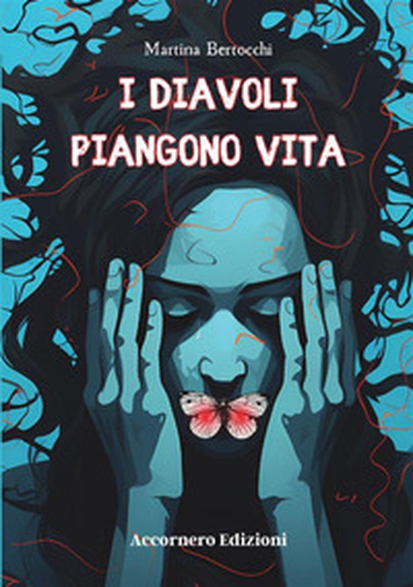 I diavoli piangono vita - Librerie.coop I diavoli piangono vita - Librerie.coop