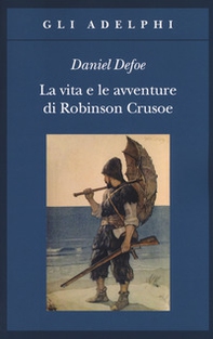 La vita e le avventure di Robinson Crusoe - Librerie.coop La vita e le avventure di Robinson Crusoe - Librerie.coop