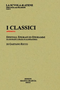 I classici. Epistole, epigrafi ed epigrammi da Socrate a Ipazia di Alessandria - Librerie.coop