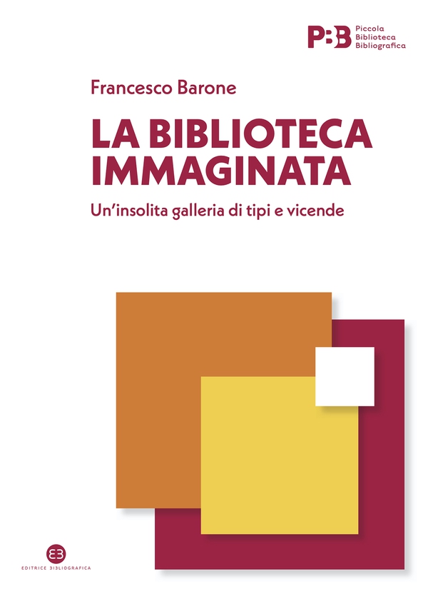 La biblioteca immaginata - Librerie.coop La biblioteca immaginata - Librerie.coop