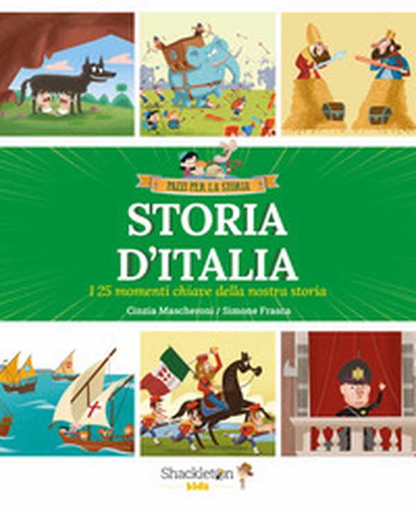 Storia d'Italia. I 25 momenti chiave della storia - Vol. 1 - Librerie.coop Storia d'Italia. I 25 momenti chiave della storia - Vol. 1 - Librerie.coop
