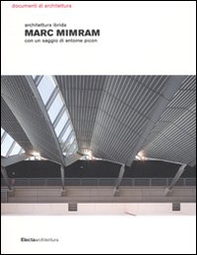 Marc Mimram. Architettura ibrida - Librerie.coop