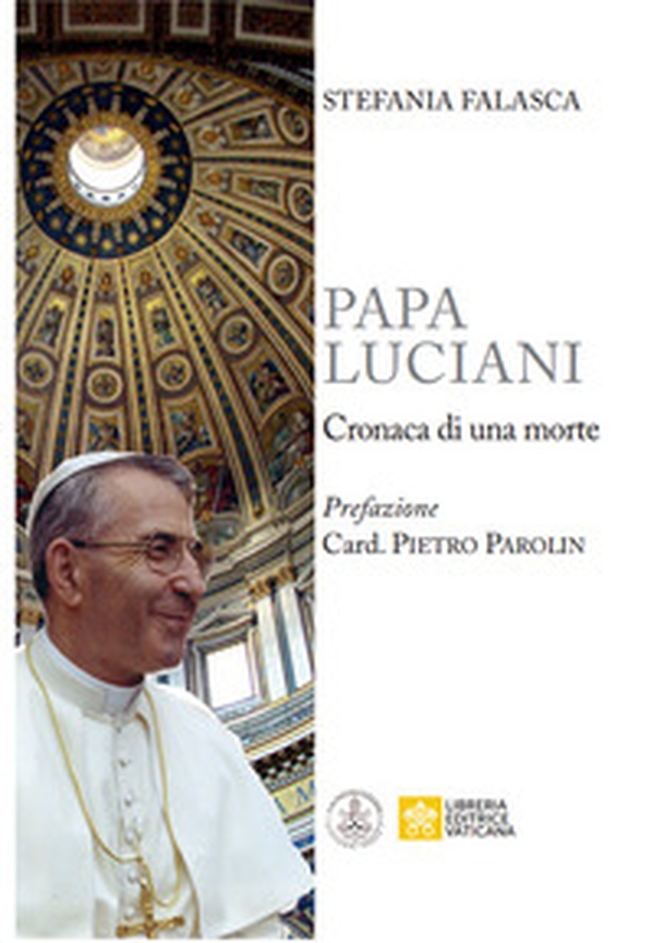 Papa Luciani. Cronaca di una morte - Librerie.coop Papa Luciani. Cronaca di una morte - Librerie.coop