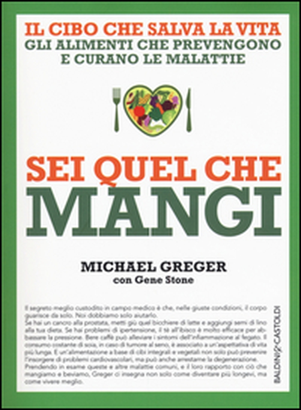 Sei quel che mangi. Il cibo che salva la vita - Librerie.coop Sei quel che mangi. Il cibo che salva la vita - Librerie.coop