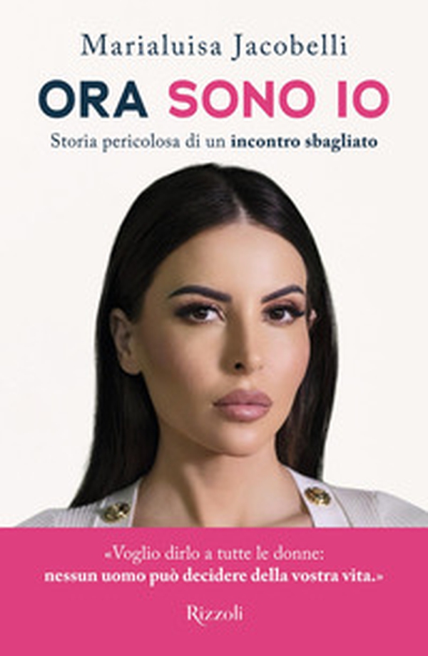 Ora sono io. Storia pericolosa di un incontro sbagliato - Librerie.coop Ora sono io. Storia pericolosa di un incontro sbagliato - Librerie.coop